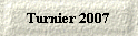 Turnier 2007