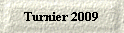 Turnier 2009