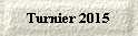 Turnier 2015