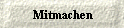 Mitmachen